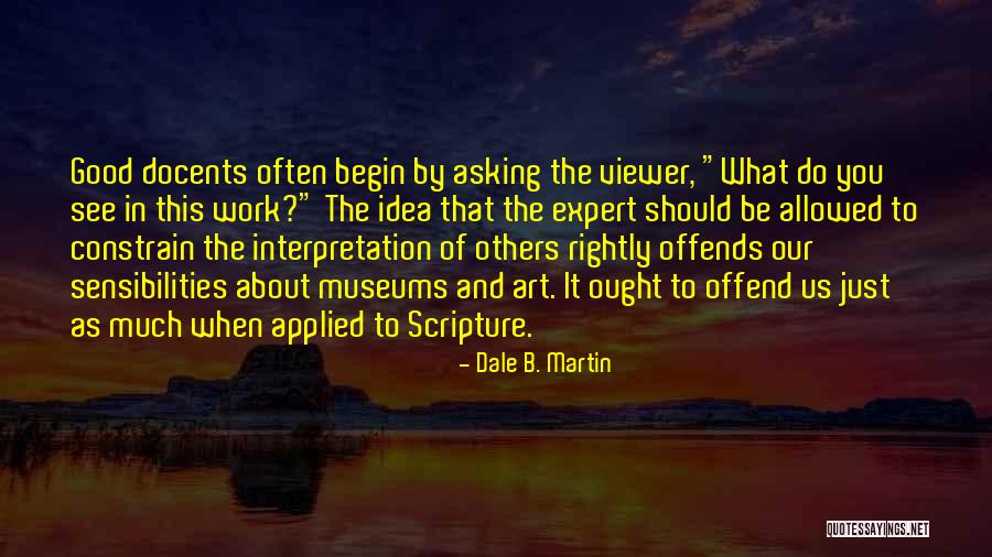 Christianity And Art Quotes By Dale B. Martin Christianity And Art Quotes By Dale B. Martin