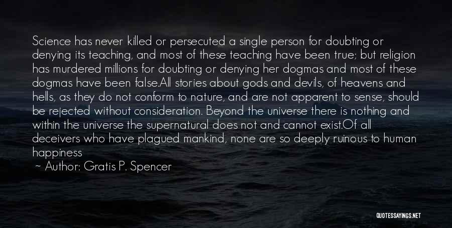 Christianity And Atheism Quotes By Gratis P. Spencer