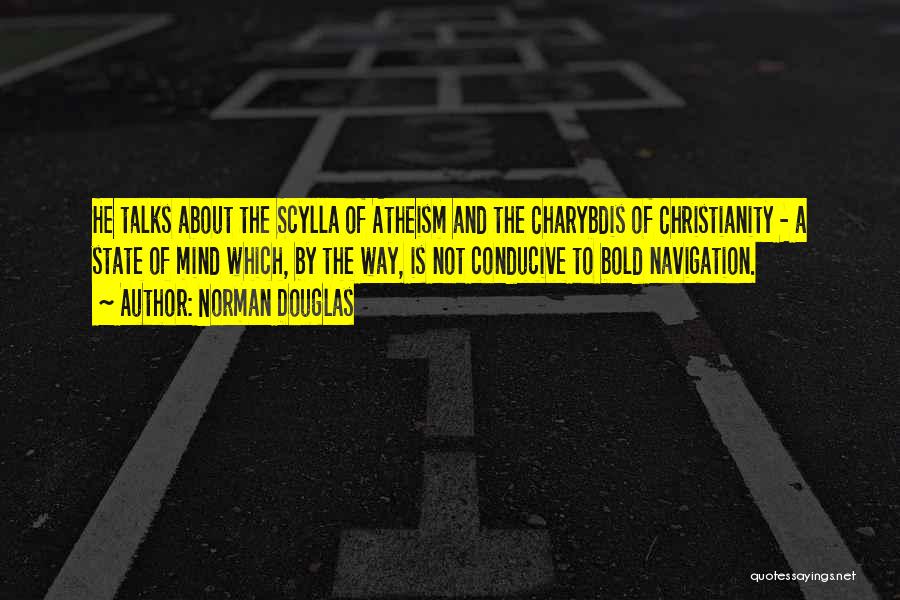 Christianity And Atheism Quotes By Norman Douglas