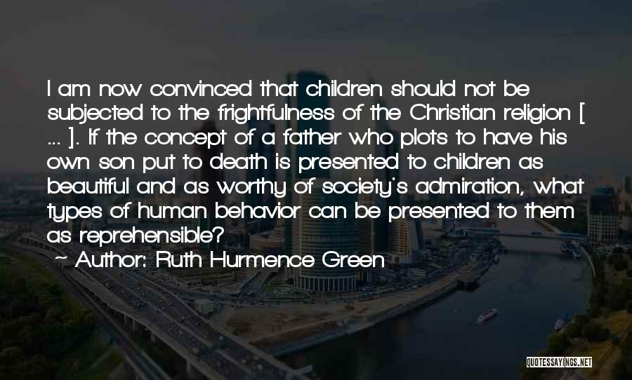 Christianity And Atheism Quotes By Ruth Hurmence Green