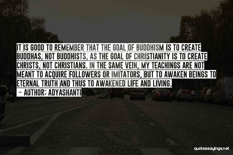 Christianity And Buddhism Quotes By Adyashanti