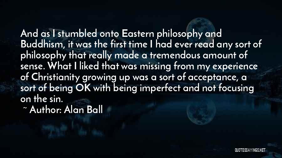 Christianity And Buddhism Quotes By Alan Ball