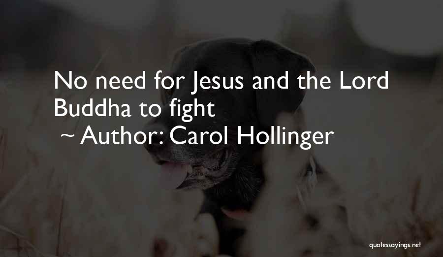 Christianity And Buddhism Quotes By Carol Hollinger