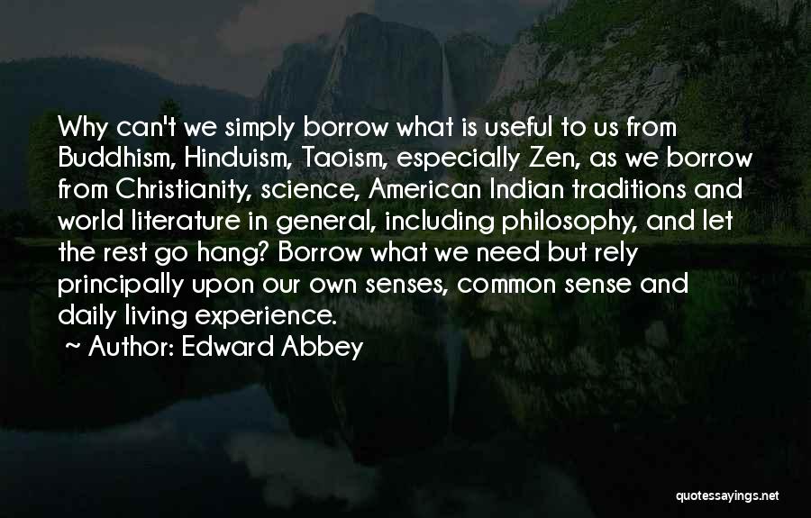 Christianity And Buddhism Quotes By Edward Abbey