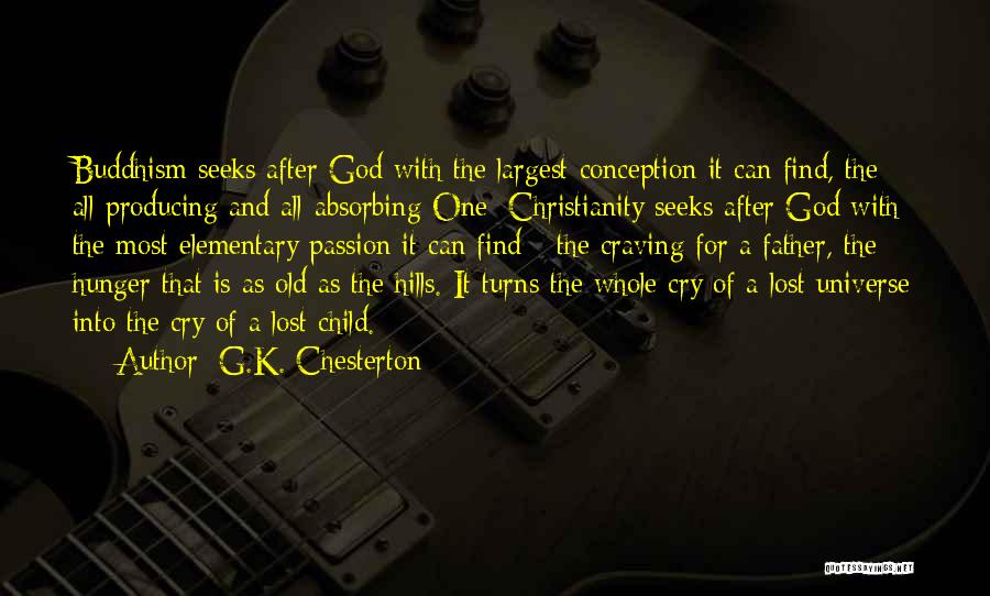 Christianity And Buddhism Quotes By G.K. Chesterton