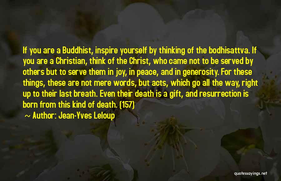 Christianity And Buddhism Quotes By Jean-Yves Leloup