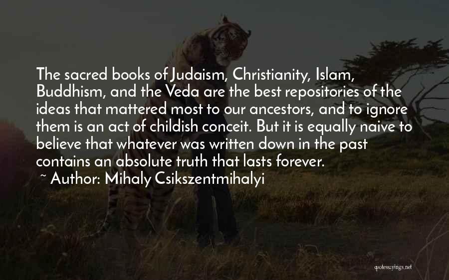 Christianity And Buddhism Quotes By Mihaly Csikszentmihalyi