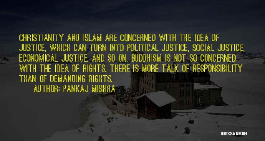 Christianity And Buddhism Quotes By Pankaj Mishra