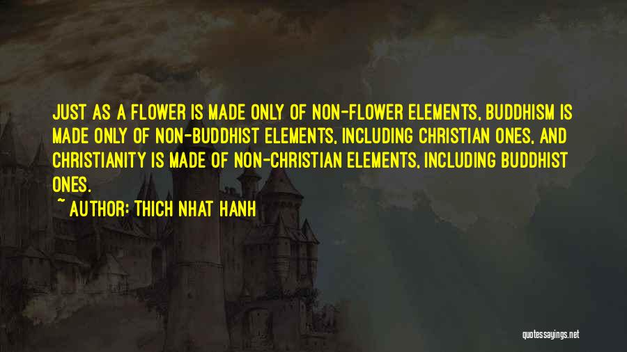 Christianity And Buddhism Quotes By Thich Nhat Hanh