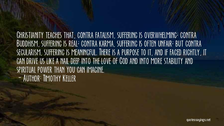 Christianity And Buddhism Quotes By Timothy Keller