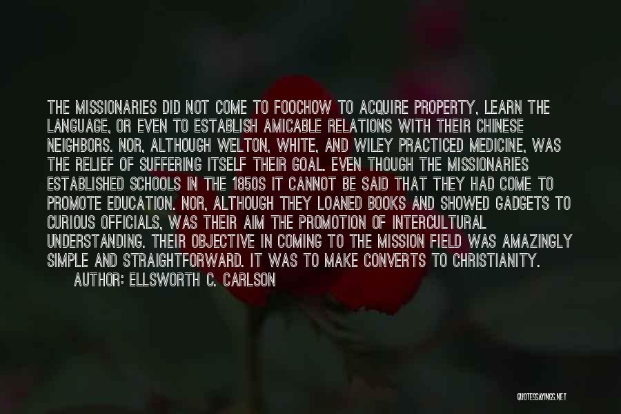 Christianity And Education Quotes By Ellsworth C. Carlson