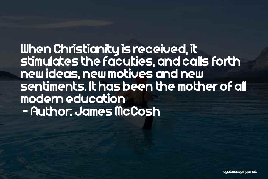 Christianity And Education Quotes By James McCosh