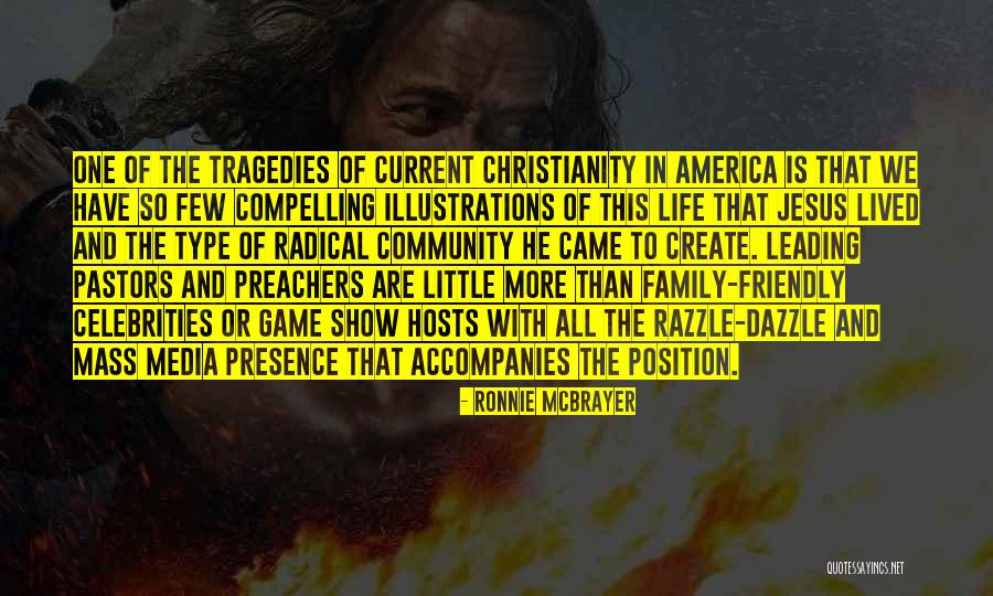 Christianity And Family Quotes By Ronnie McBrayer Christianity And Family Quotes By Ronnie McBrayer
