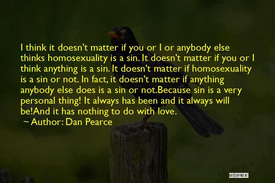 Christianity And Homosexuality Quotes By Dan Pearce