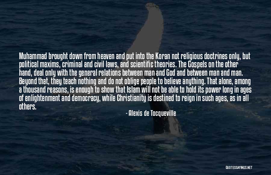 Christianity And Islam Quotes By Alexis De Tocqueville Christianity And Islam Quotes By Alexis De Tocqueville