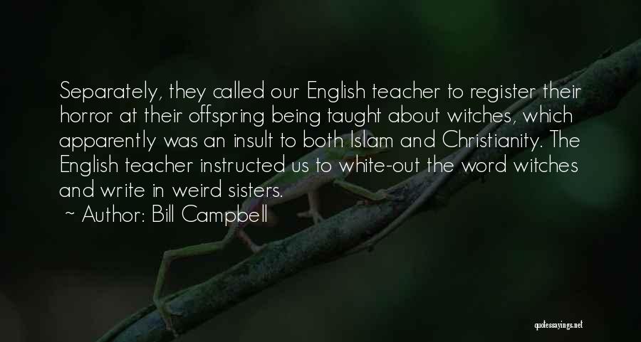 Christianity And Islam Quotes By Bill Campbell