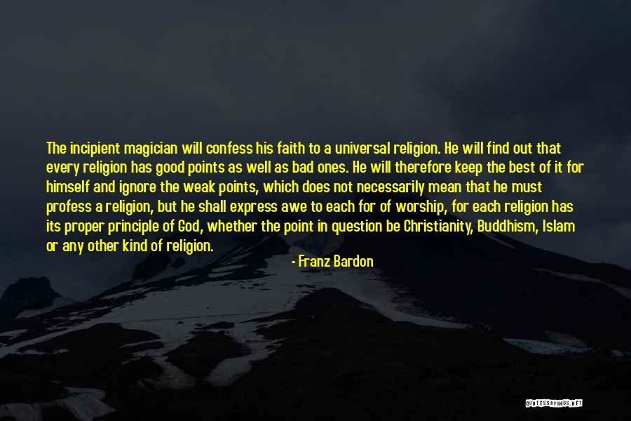 Christianity And Islam Quotes By Franz Bardon Christianity And Islam Quotes By Franz Bardon