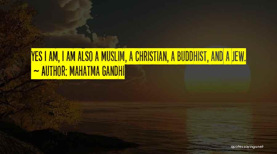Christianity And Islam Quotes By Mahatma Gandhi