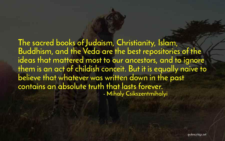 Christianity And Islam Quotes By Mihaly Csikszentmihalyi Christianity And Islam Quotes By Mihaly Csikszentmihalyi