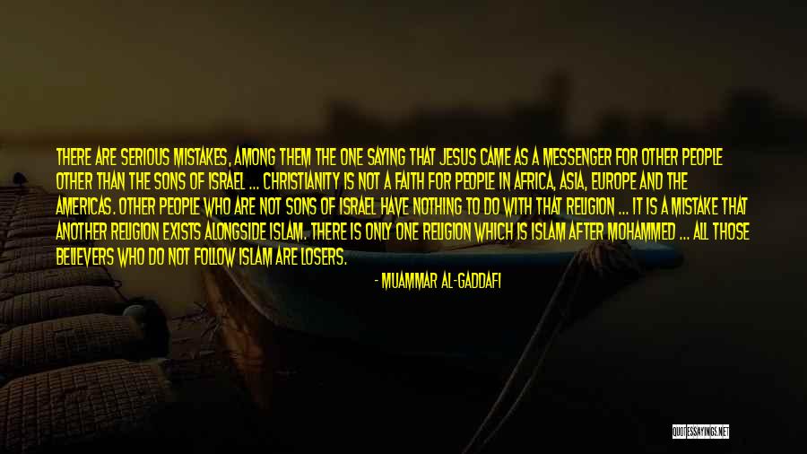 Christianity And Islam Quotes By Muammar Al-Gaddafi Christianity And Islam Quotes By Muammar Al-Gaddafi