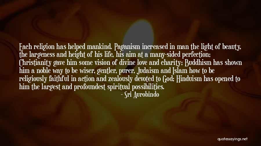 Christianity And Islam Quotes By Sri Aurobindo Christianity And Islam Quotes By Sri Aurobindo