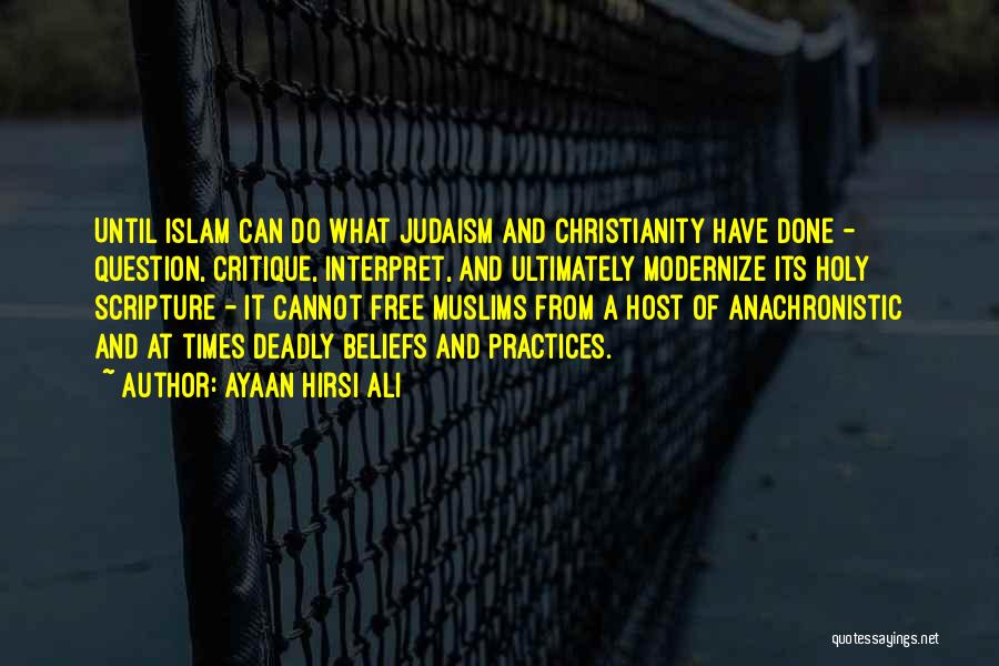 Christianity And Judaism Quotes By Ayaan Hirsi Ali