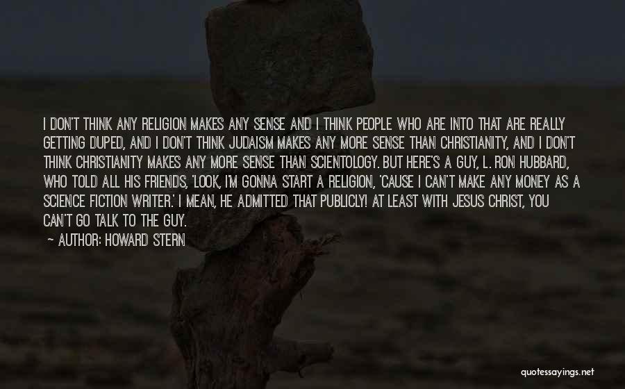 Christianity And Judaism Quotes By Howard Stern