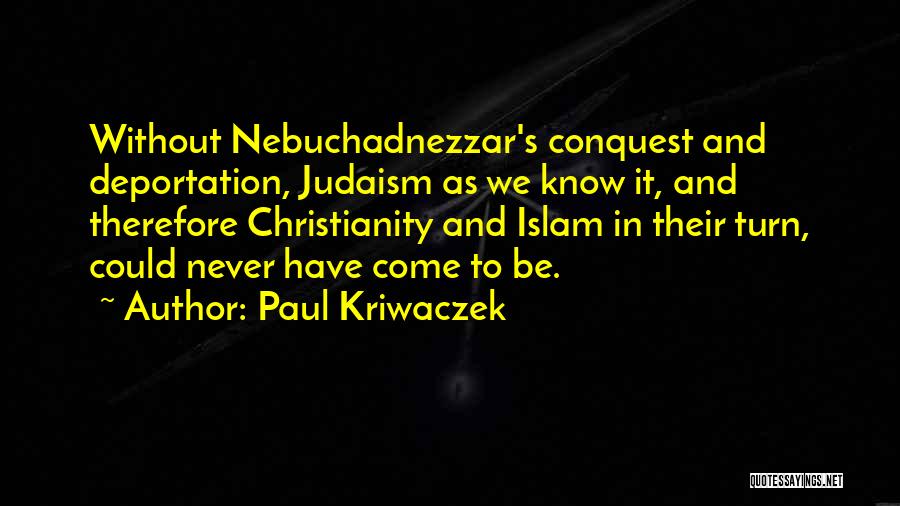 Christianity And Judaism Quotes By Paul Kriwaczek