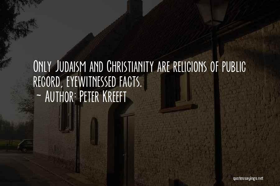 Christianity And Judaism Quotes By Peter Kreeft