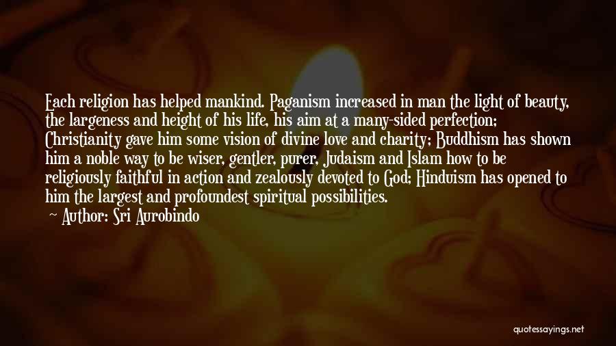 Christianity And Judaism Quotes By Sri Aurobindo