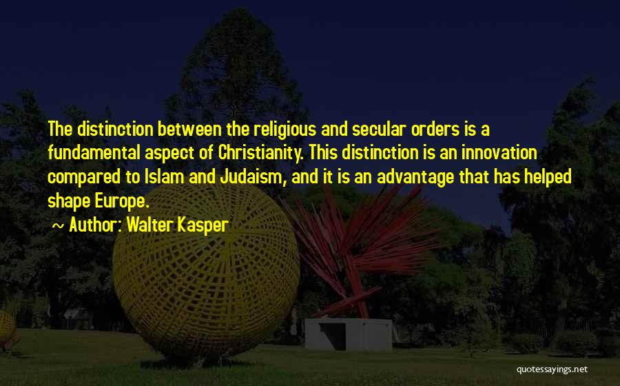 Christianity And Judaism Quotes By Walter Kasper