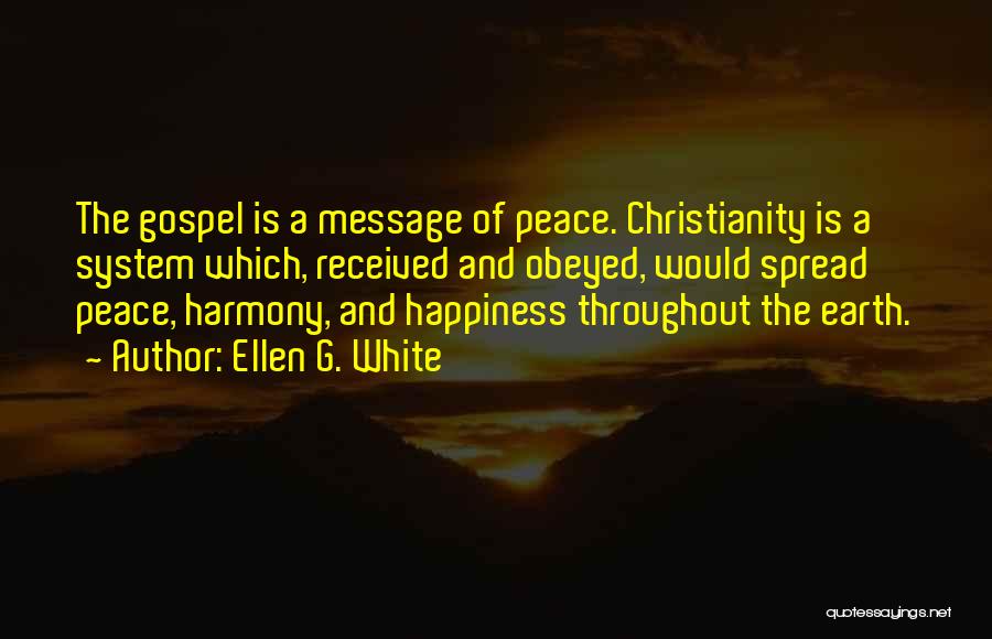 Christianity And Peace Quotes By Ellen G. White