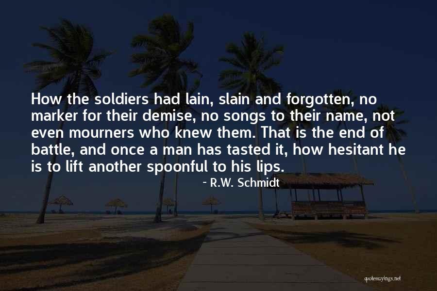 Christianity And Peace Quotes By R.W. Schmidt