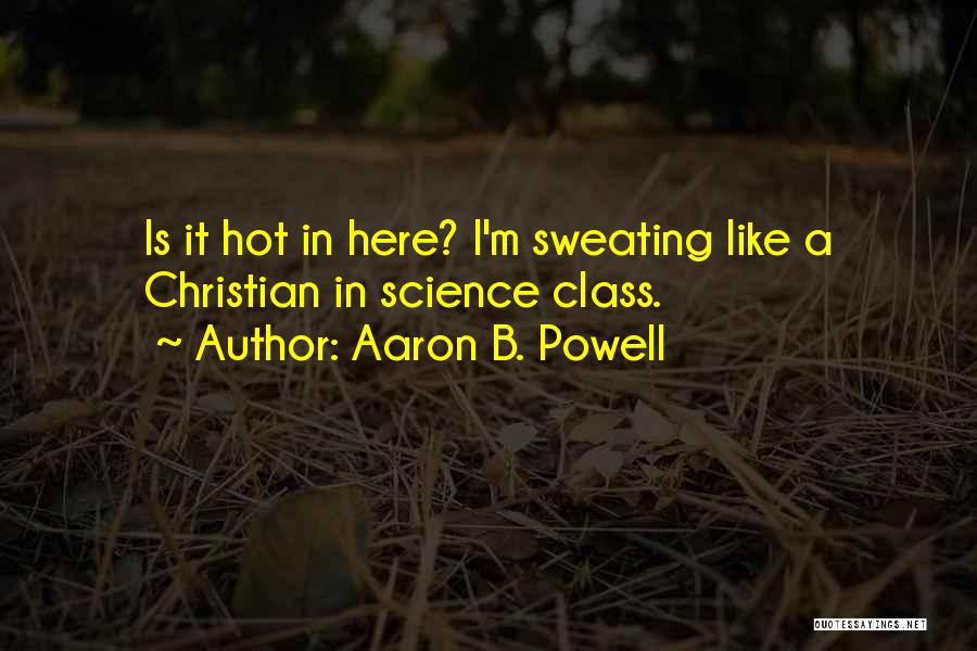 Christianity And Science Quotes By Aaron B. Powell