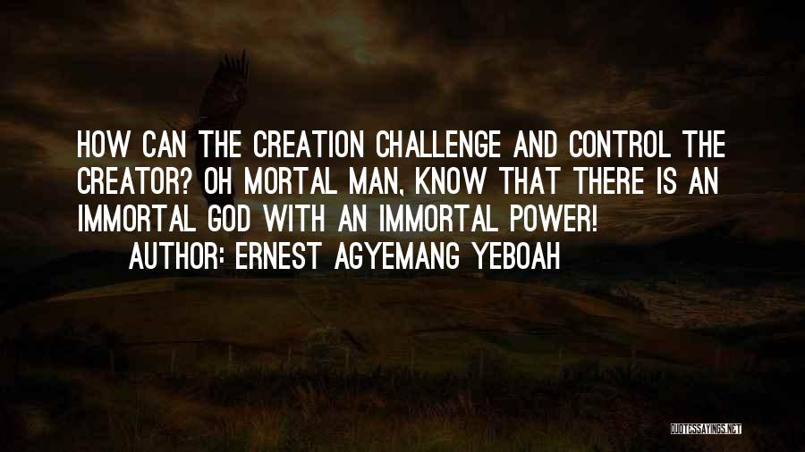 Christianity And Science Quotes By Ernest Agyemang Yeboah