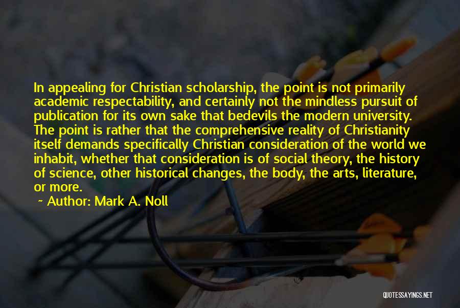 Christianity And Science Quotes By Mark A. Noll