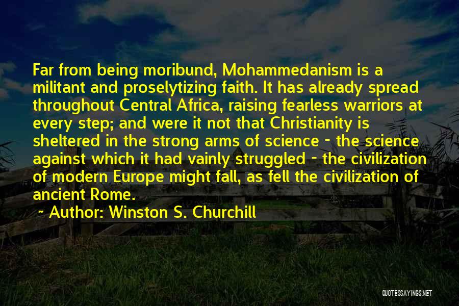 Christianity And Science Quotes By Winston S. Churchill