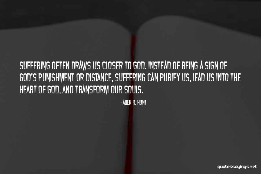 Christianity And Suffering Quotes By Allen R. Hunt