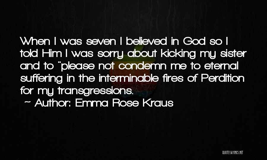 Christianity And Suffering Quotes By Emma Rose Kraus