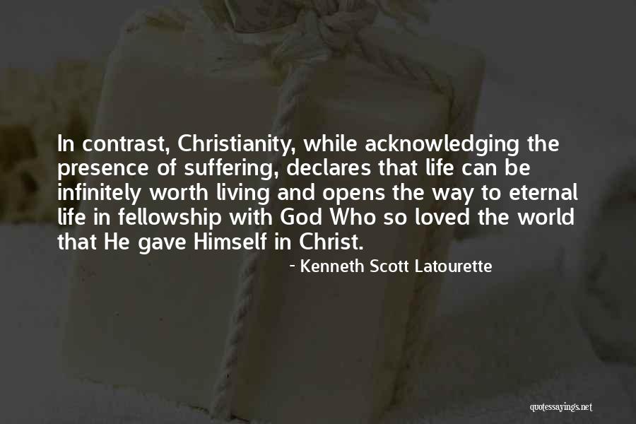 Christianity And Suffering Quotes By Kenneth Scott Latourette