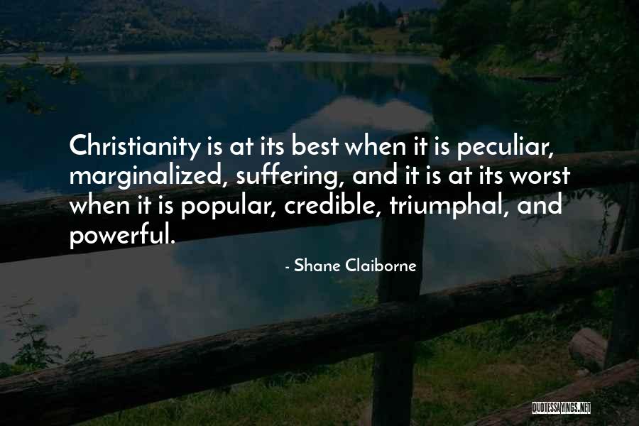 Christianity And Suffering Quotes By Shane Claiborne