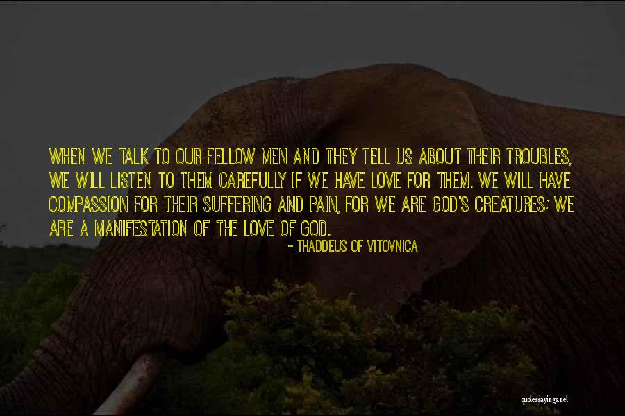 Christianity And Suffering Quotes By Thaddeus Of Vitovnica