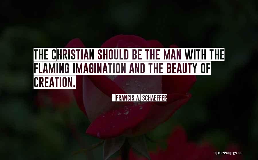 Christianity And The Arts Quotes By Francis A. Schaeffer