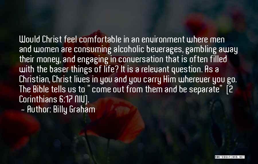 Christianity And The Environment Quotes By Billy Graham