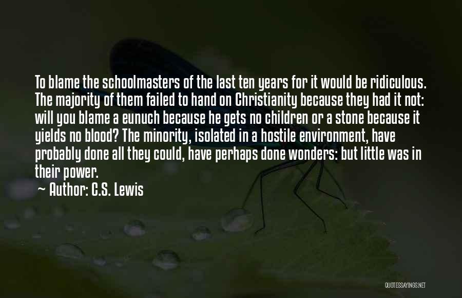 Christianity And The Environment Quotes By C.S. Lewis