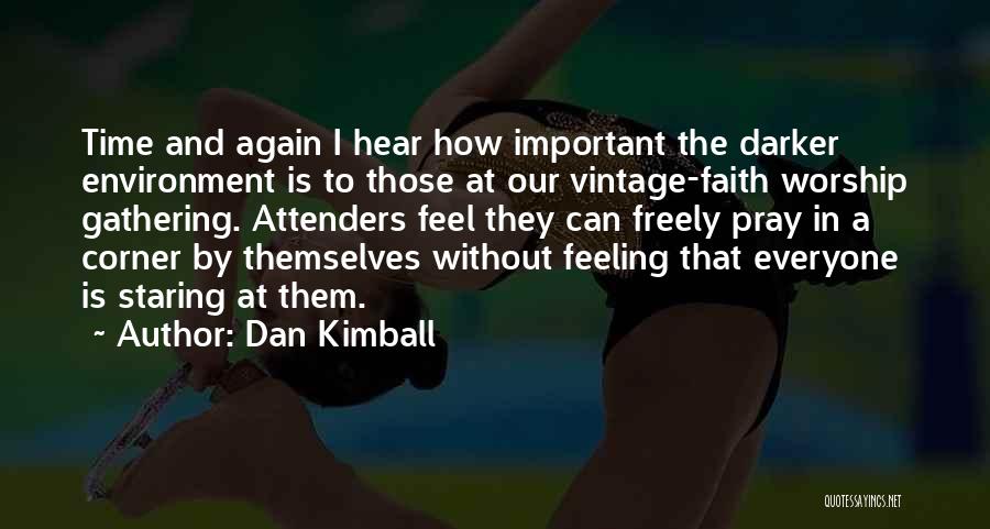 Christianity And The Environment Quotes By Dan Kimball