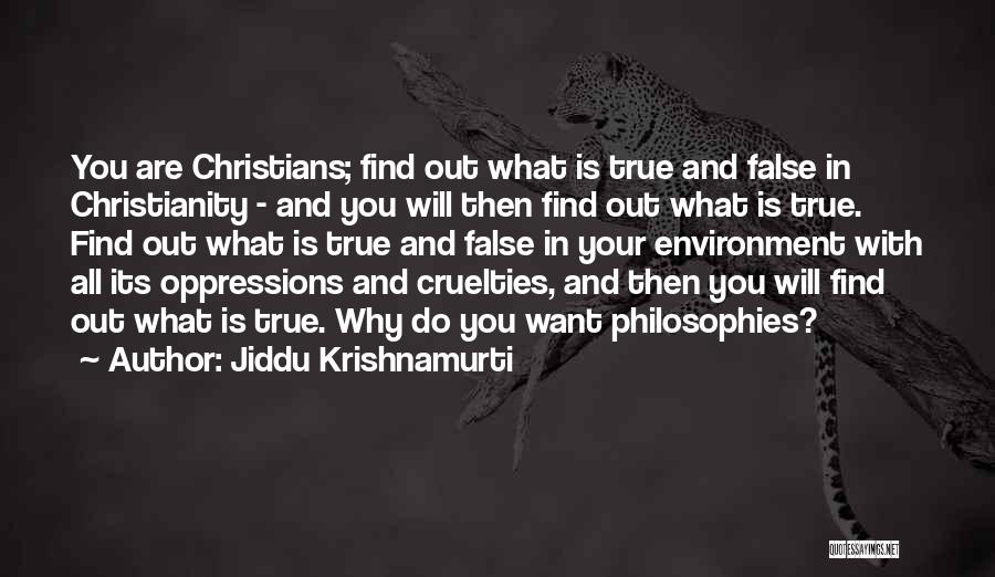 Christianity And The Environment Quotes By Jiddu Krishnamurti