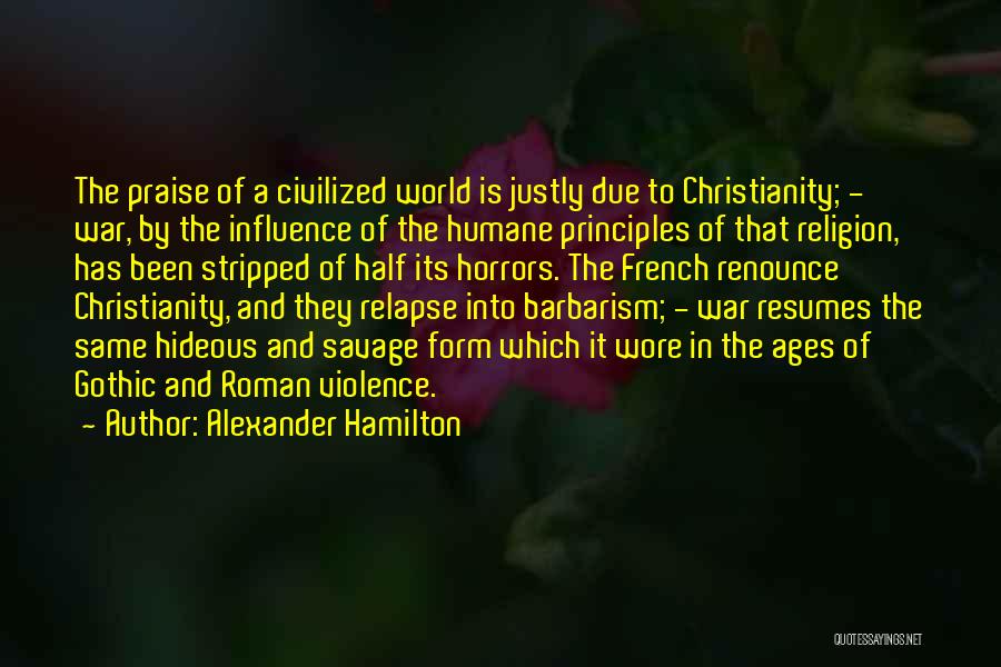 Christianity And War Quotes By Alexander Hamilton