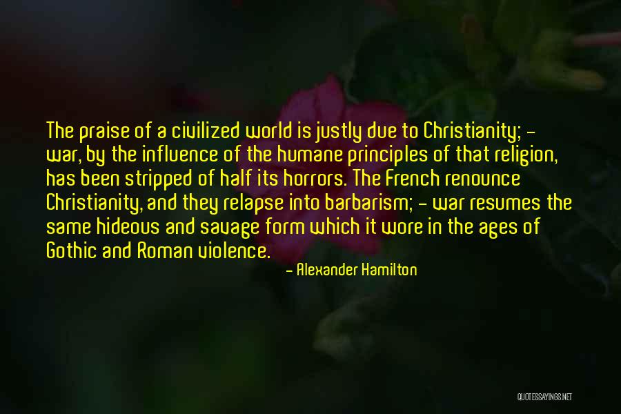 Christianity And War Quotes By Alexander Hamilton