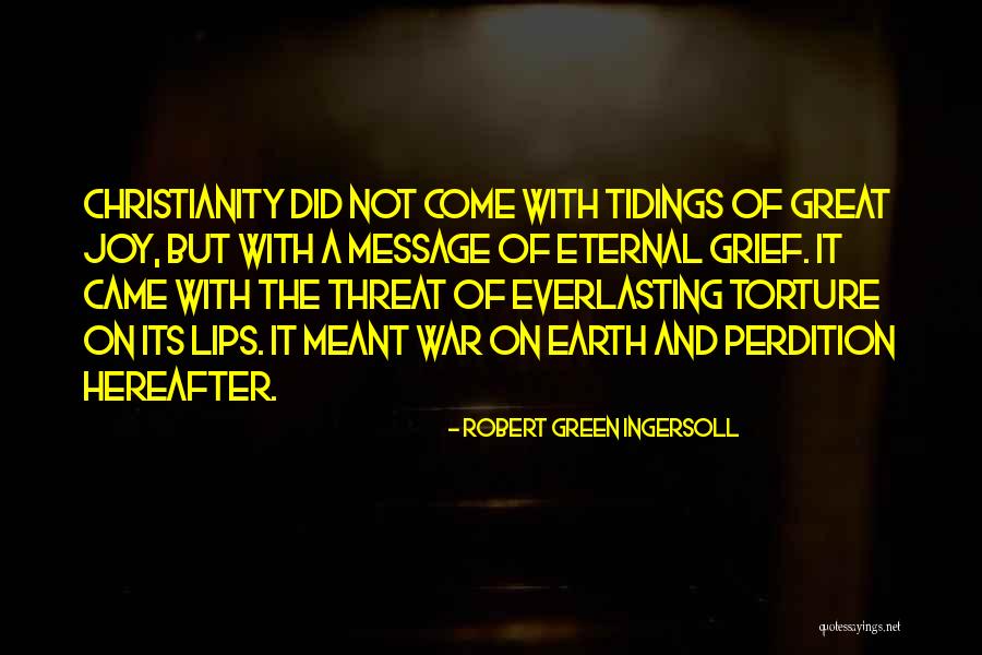 Christianity And War Quotes By Robert Green Ingersoll Christianity And War Quotes By Robert Green Ingersoll